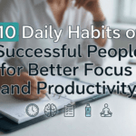 10 Daily Habits of Successful