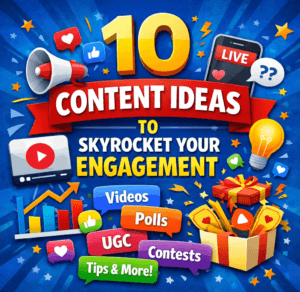Content Ideas To Skyrocket Your Engagement